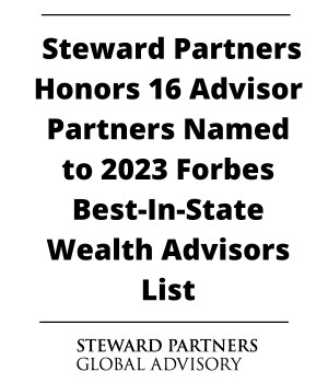 Steward Partners Honors 16 Advisor Partners Named to 2023 Forbes Best-In-State Wealth Advisors List